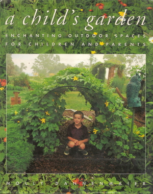 Book cover of Molly Dannenmaier's <em>A Child's Garden</em>