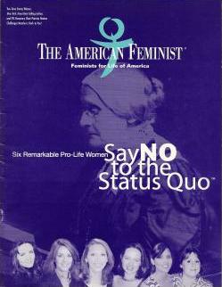 Cover of <em>The American Feminist</em> 
magazine, featuring 'Six Remarkable Pro-Life Women'