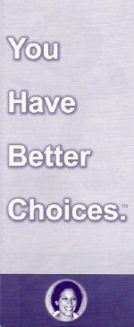 Feminists for Life brochure called 'You Have Better Choices.'