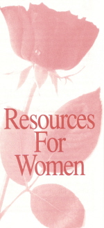 Brochure, with pretty rose on cover, about resources available to women